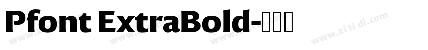 Pfont ExtraBold字体转换